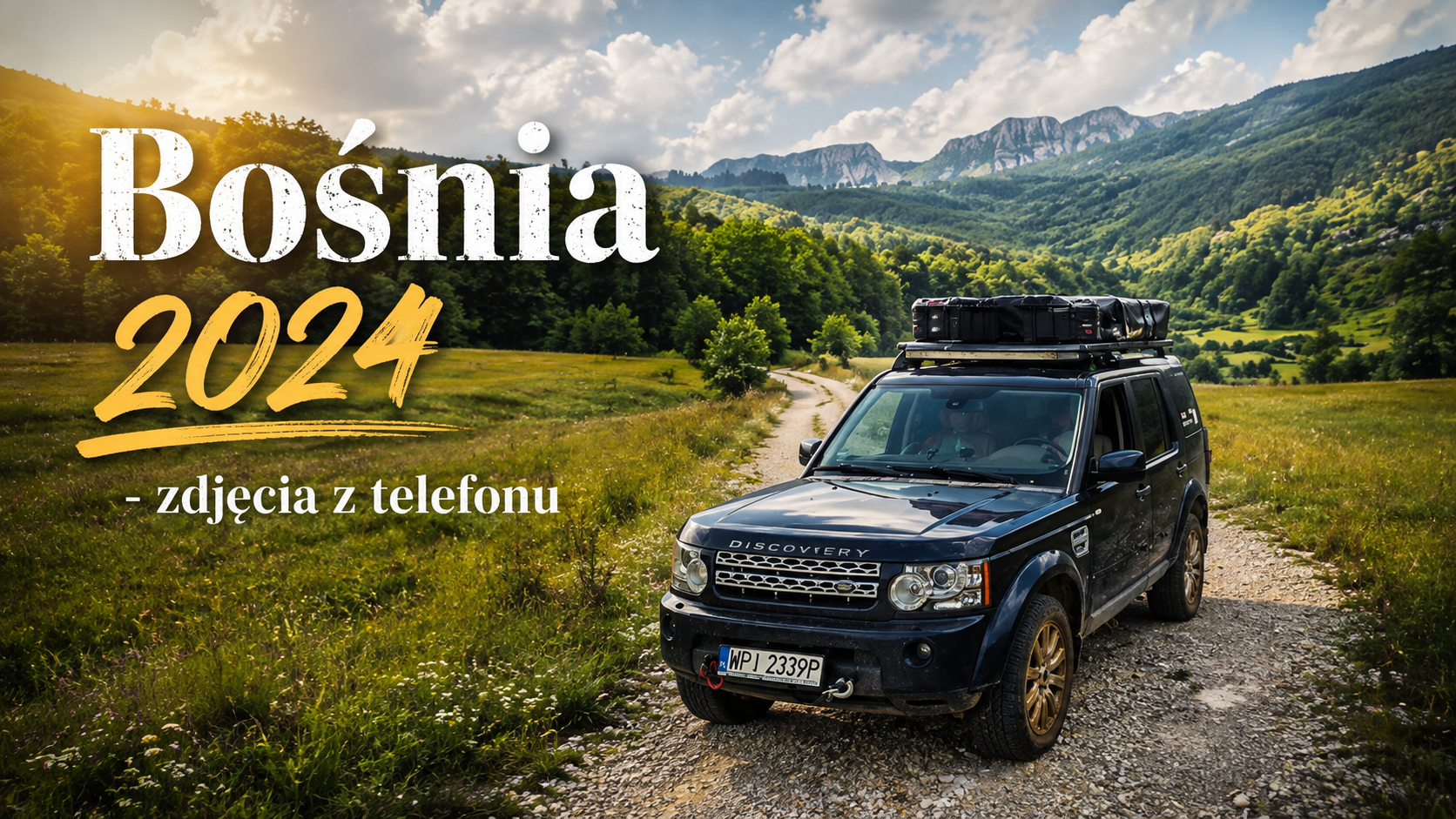 Bośnia 2024 – zdjęcia z telefonu